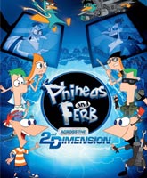 Смотреть Финес и Ферб: Покорение 2-го измерения [2011] Онлайн / Watch Phineas and Ferb the Movie: Across the 2nd Dimension Online
